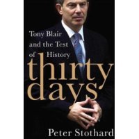  Thirty Days: Tony Blair and the Test of History