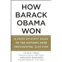  How Barack Obama Won: A State-by-State Guide to the Historic 2008 Presidential Election