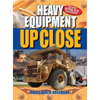  Heavy Equipment UP CLOSE (Up Close (Sterling Hardcover))