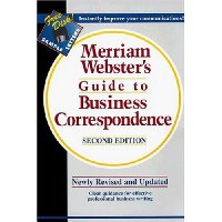  Merriam-Webster's Guide to Business Correspondence