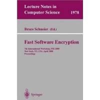  Fast Software Encryption: 7th International Workshop, FSE 2000, New York, NY, USA, April 10-12, 2000. Proceedings