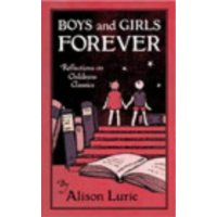  Boys and Girls Forever: Reflections on Children's Classics