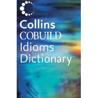  Collins COBUILD Idioms Dictionary