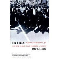  The Dream: Martin Luther King, Jr., and the Speech that Inspired a Nation