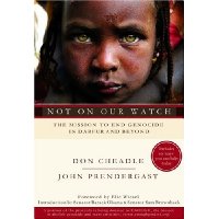  Not on Our Watch: The Mission to End Genocide in Darfur and Beyond