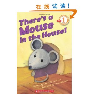 There's a Mouse in the House!(Wendy Cheyette Lewison)[ƽװ]