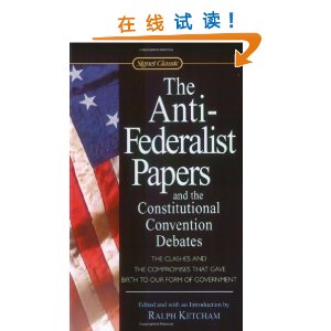 The Anti-Federalist Papers and the Constitutional Convention Debates (Signet Classics) [װ]