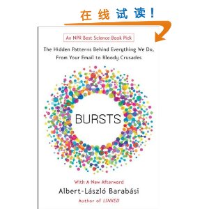 Bursts: The Hidden Patterns Behind Everything We Do, from Your E-mail to Bloody Crusades [ƽװ]