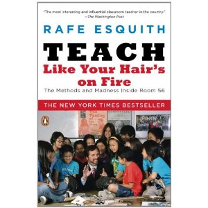 Teach Like Your Hair's on Fire: The Methods and Madness Inside Room 56 [ƽװ]