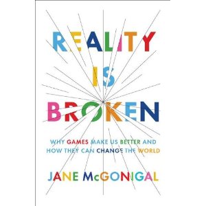 Reality Is Broken: Why Games Make Us Better and How They Can Change the World [װ]