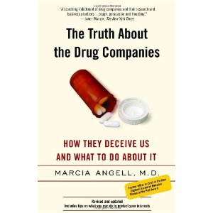 The Truth about the Drug Companies: How They Deceive Us and What to Do about It [ƽװ]