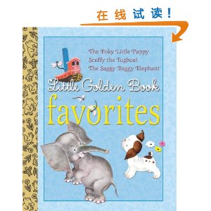 Little Golden Book Favorites: The Poky Little Puppy/Scuffy the Tugboat/The Saggy Baggy Elephant [װ]