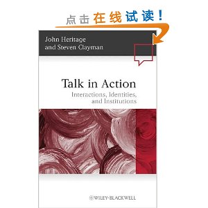 Talk in Action: Interactions, Identities, and Institutions