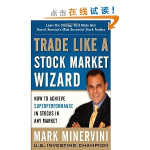 Trade Like a Stock Market Wizard: How to Achieve Super Performance in Stocks in Any Market