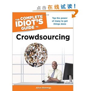 The Complete Idiot's Guide to Crowdsourcing