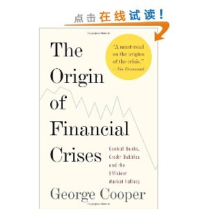 The Origin of Financial Crises: Central Banks, Credit Bubbles, and the Efficient Market Fallacy