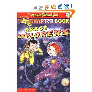 Space Explorers (The Magic School Bus Chapter Book, No. 4)