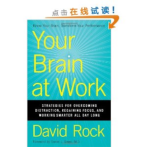 Your Brain at Work: Strategies for Overcoming Distraction, Regaining Focus, and Working Smarter All Day Long