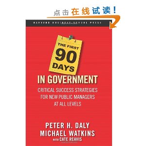 The First 90 Days in Government: Critical Success Strategies for New Public Managers at All Levels