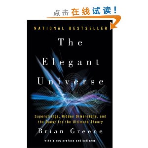 The Elegant Universe: Superstrings, Hidden Dimensions, and the Quest for the Ultimate Theory