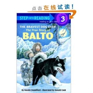 The Bravest Dog Ever:The True Story of Balto (Step-Into-Reading)