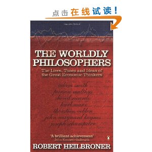 The Worldly Philosophers: The Lives, Times, and Ideas of the Great Economic Thinkers