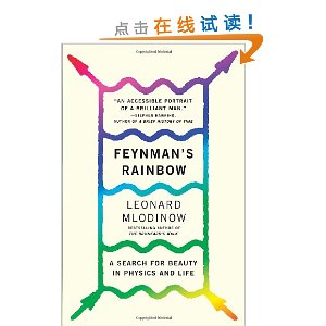 Feynman's Rainbow: A Search for Beauty in Physics and in Life