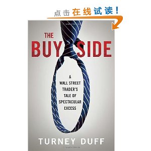 The Buy Side: A Wall Street Trader's Tale of Spectacular Excess