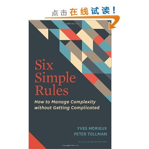 Six Simple Rules: How to Manage Complexity without Getting Complicated