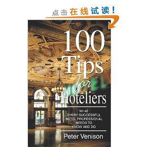 100 Tips for Hoteliers: What Every Successful Hotel Professional Needs to Know and Do