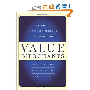 Value Merchants: Demonstrating and Documenting Superior Value in Business Markets