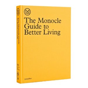 The Monocle Guide to Better Living