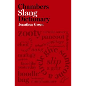 Chambers Slang Dictionary