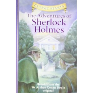 Classic Starts: The Adventures of Sherlock Holmes