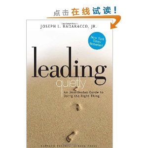 Leading Quietly: An Unorthodox Guide to Doing the Right Thing