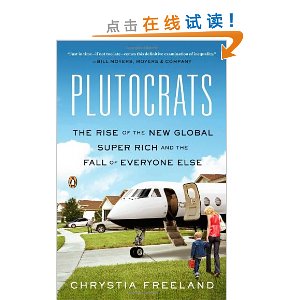 Plutocrats: The Rise of the New Global Super-Rich and the Fall of Everyone Else