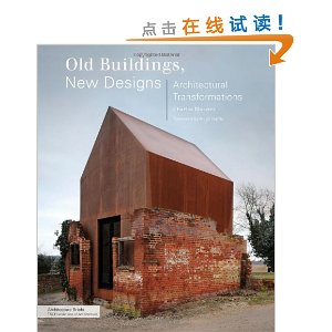 Old Buildings, New Designs: Architectural Transformations