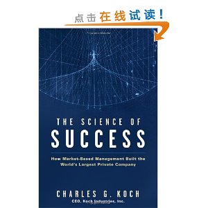 The Science of Success: How Market-Based Management Built the World's Largest Private Company