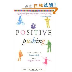 Positive Pushing: How to Raise a Successful and Happy Child