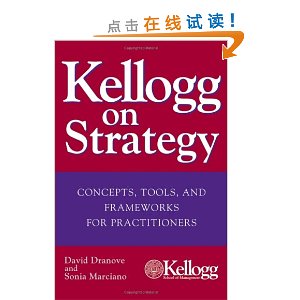 Kellogg on Strategy: Concepts, Tools, and Frameworks for Practitioners