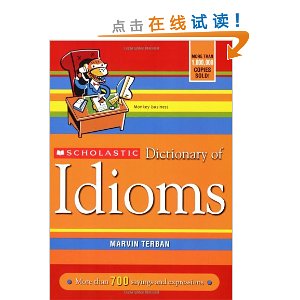 Scholastic Dictionary Of Idioms (Revised)