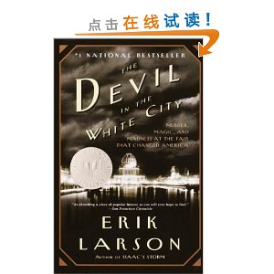 The Devil in the White City: Murder, Magic, and Madness at the Fair that Changed America