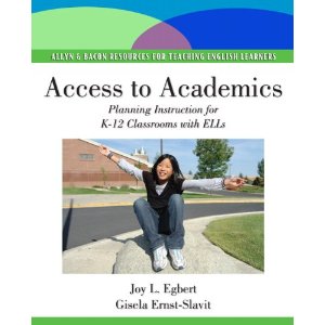 Access to Academics: Planning Instruction for K-12 Classrooms with ELLs