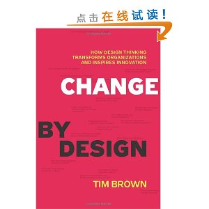 Change by Design: How Design Thinking Transforms Organizations and Inspires Innovation