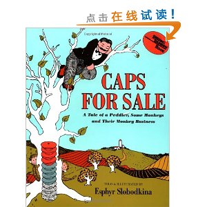 Caps for Sale: A Tale of a Peddler, Some Monkeys and Their Monkey Business