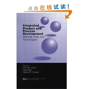 Integrated Product and Process Development: Methods, Tools, and Technologies