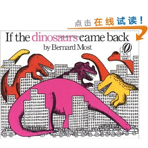 If the Dinosaurs Came Back