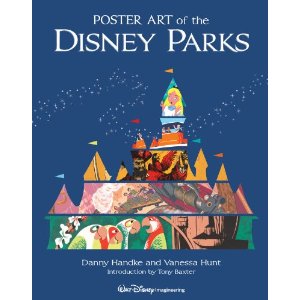 Poster Art of the Disney Parks (Introduction by Tony Baxter)