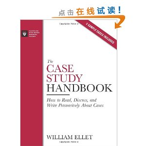 The Case Study Handbook: How to Read, Discuss, and Write Persuasively About Cases