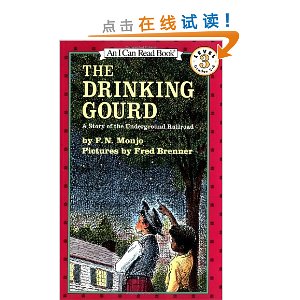 The Drinking Gourd: A Story of the Underground Railroad